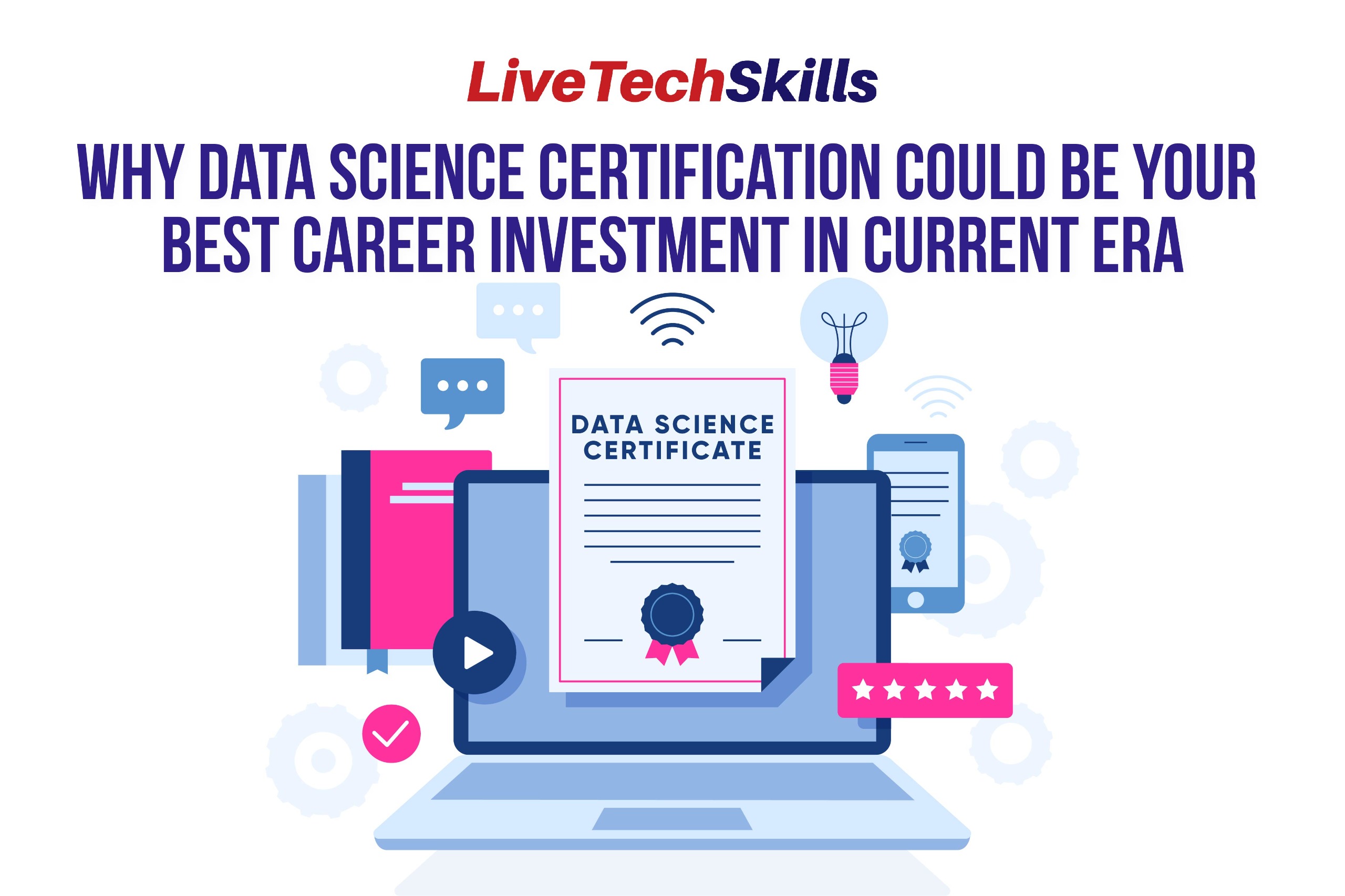 Why Data Science Certification Could Be Your Best Career Investment